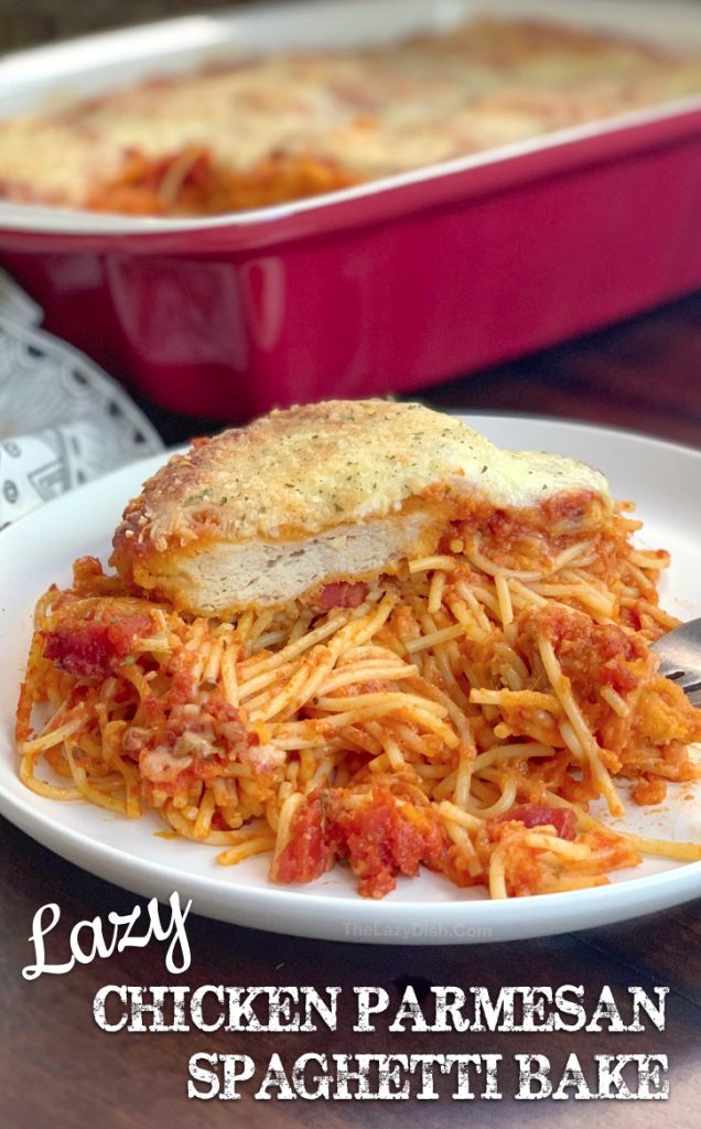 Lazy Chicken Parmesan Baked Spaghetti The Lazy Dish