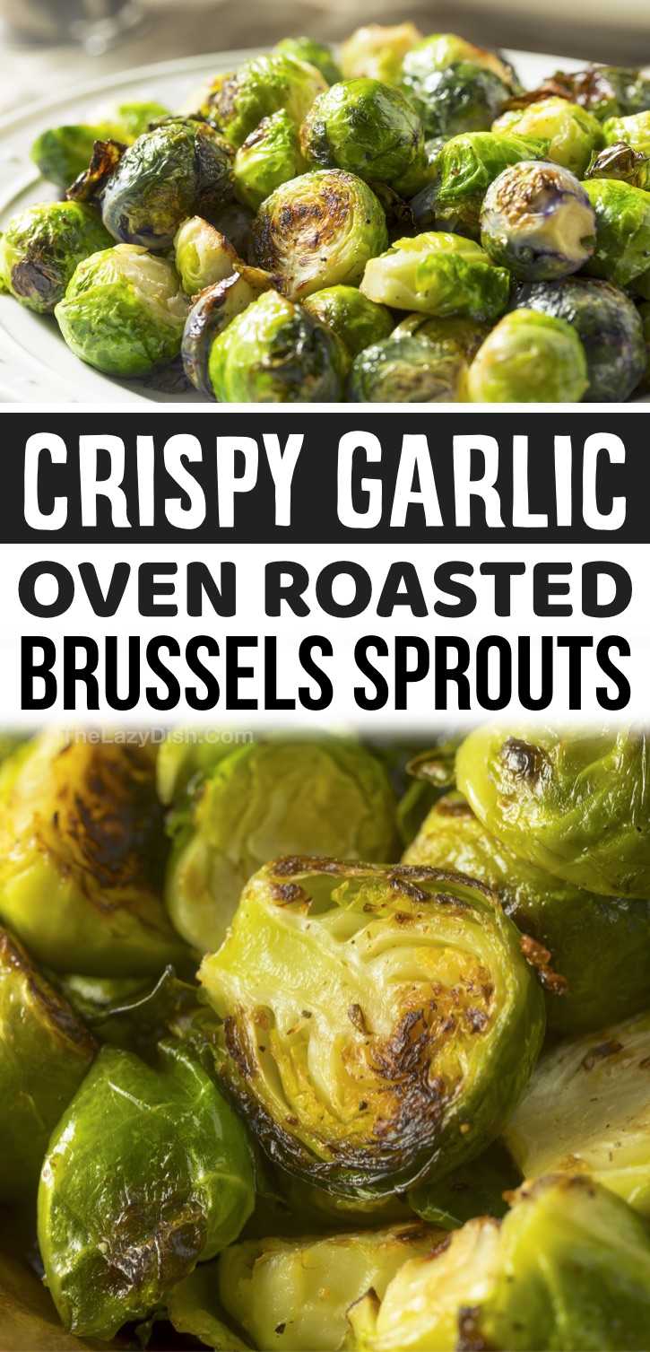 Looking for easy and healthy side dish recipes for dinner? You can't go wrong with these crispy oven roasted garlic brussels sprouts! They are so simple to make with just a few ingredients including olive oil and garlic salt. You could also add some parmesan cheese! Here is the best way to bake them on sheet pan to make them crispy and yummy. This is a family favorite side dish for just about any meal. They go great with chicken, steak, bbq, salmon and more! Quick and easy to make for busy weeknights.