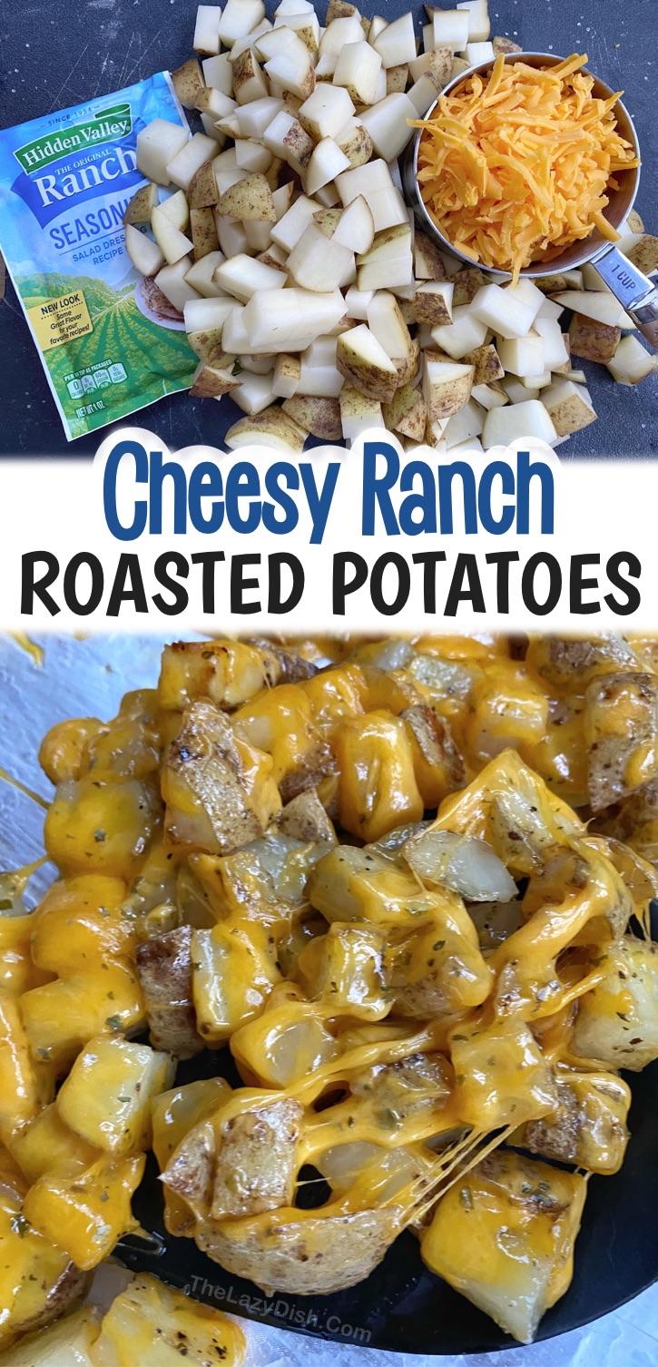 Looking for quick & easy side dishes for dinner? These cheesy ranch oven roasted potatoes are SO GOOD! They are the perfect side dish for grilled chicken, steak, bbq, ribs, fish, pork, cookouts, potlucks and more! They are made with just a few cheap ingredients including a packet of ranch seasoning and cheddar cheese. Super easy to throw together on busy weeknights, and your picky eaters will devour them. Some serious comfort food! Can't go wrong with potato side dishes. #thelazydish #sidedishes