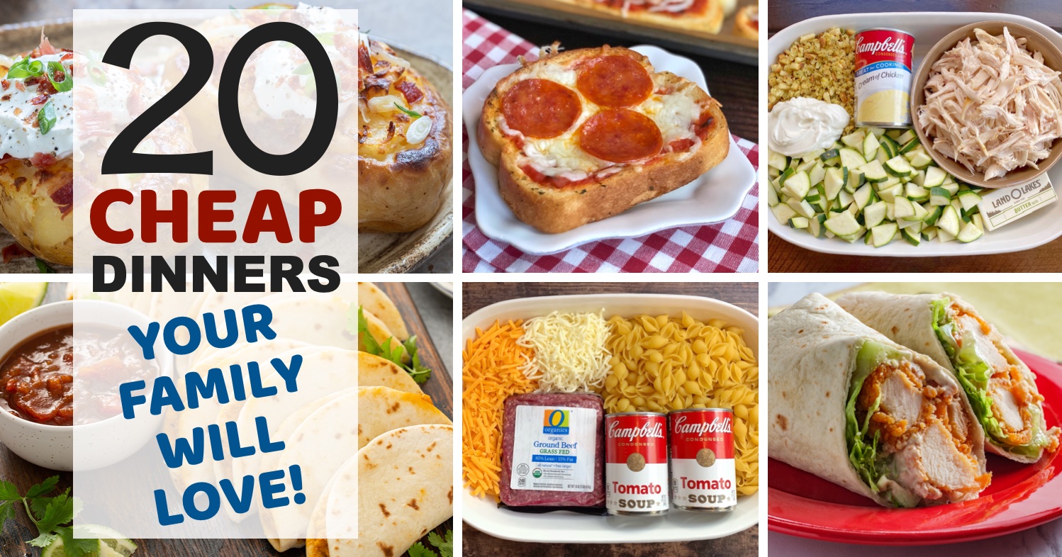 20 Cheap Family Dinners (Quick & Easy Meals!)