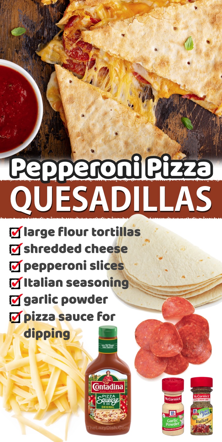 Pepperoni Pizza Quesadillas | Do you have a hungry family to feed, but don't have the budget to order in or eat at a restaurant? Here is a list of homemade cheap dinners you can make! These are all super simple to make with just a few ingredients. No matter how tired you are after work, these simple recipes are a breeze to throw together last minute. 