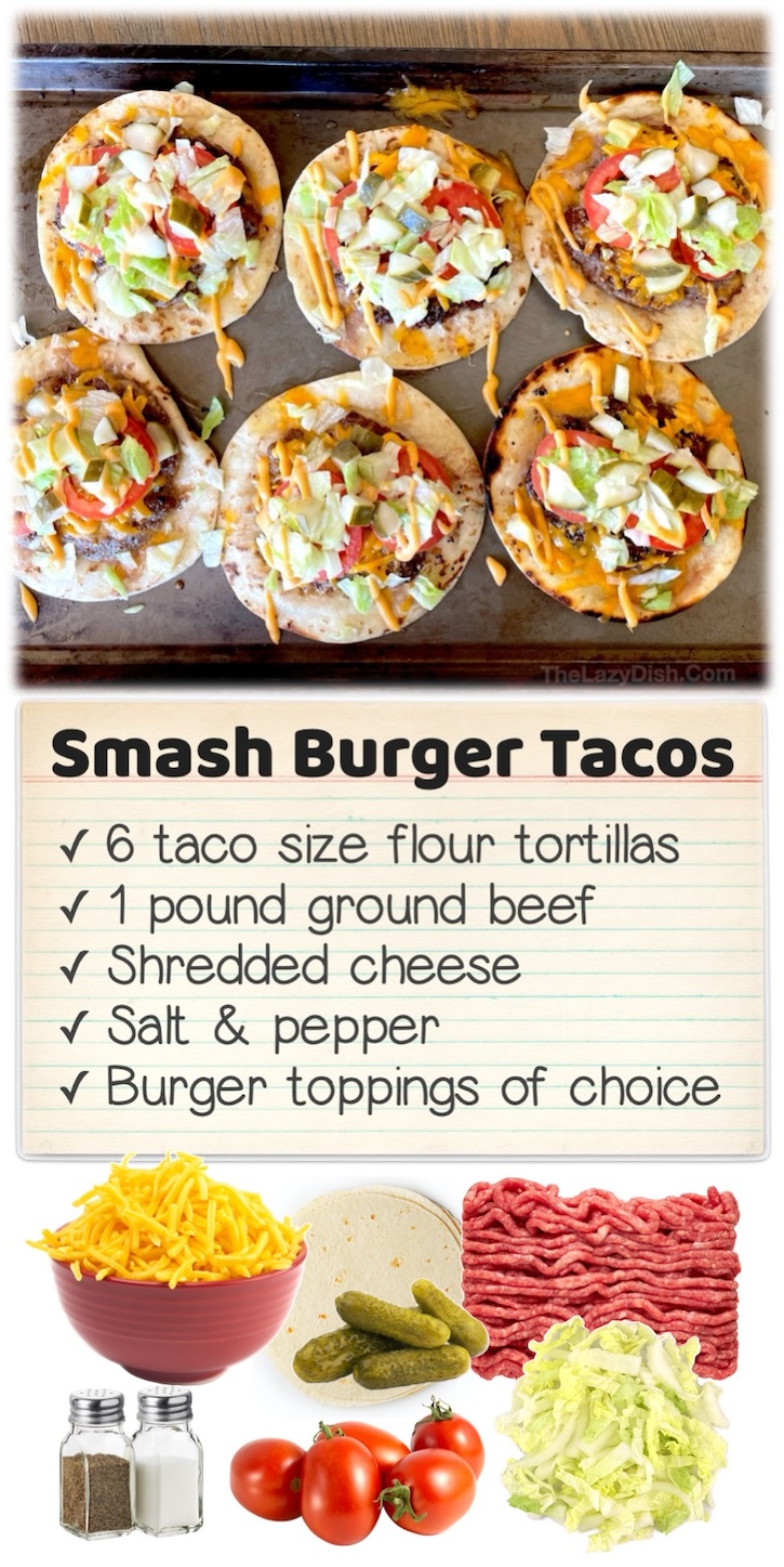 Smash Burger Tacos | Tacos made with cheeseburger ingredients! This unique dinner is a big hit in my house, even with my very picky kids. If you're looking for fun dinner ideas to make, your entire family is going to love this simple meal made with just a few cheap ingredients including ground beef, flour tortillas, cheese, seasoning and the condiments and toppings of your choice.