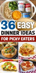 36 Super Easy Family Dinner Ideas For Picky Eaters