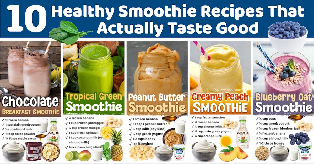 10 Healthy Smoothie Recipes That Actually Taste Good